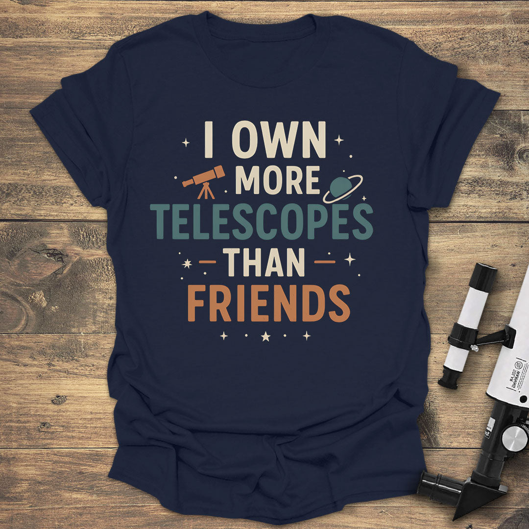 More Telescopes Than Friends - Navy T-Shirt