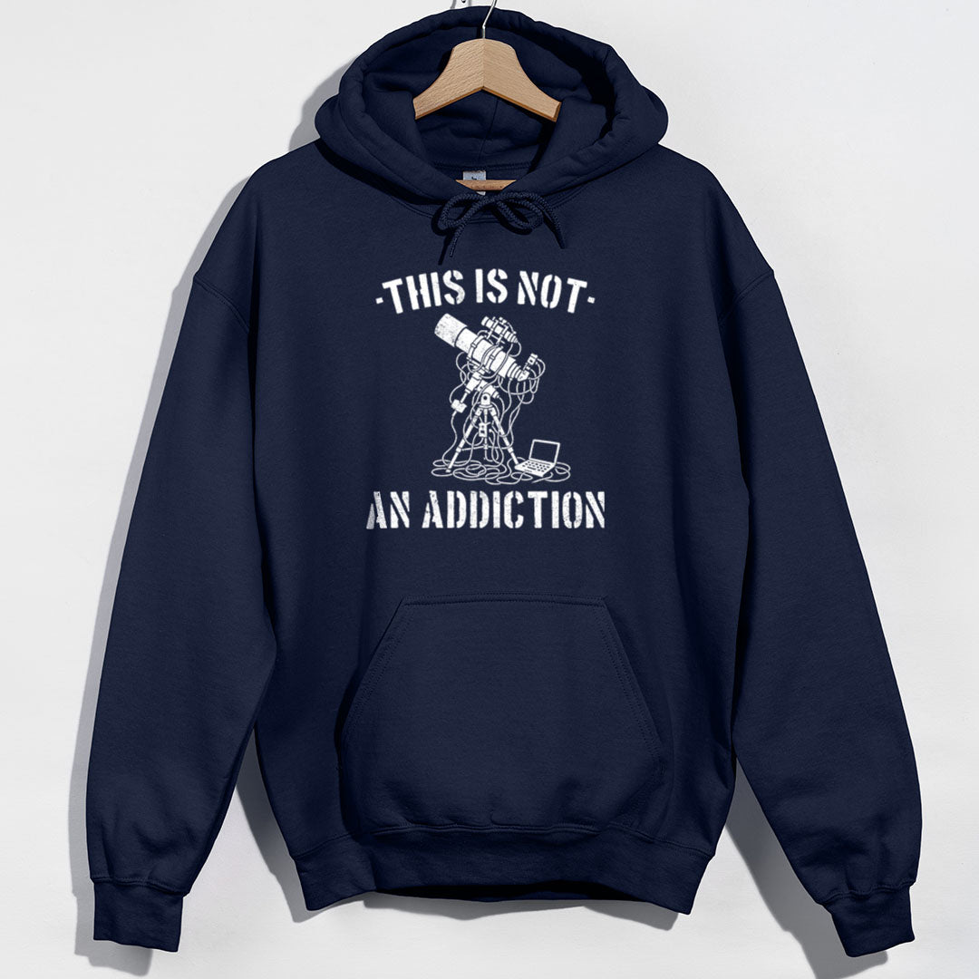 Not An Addiction Hoodie - Navy Hoodie