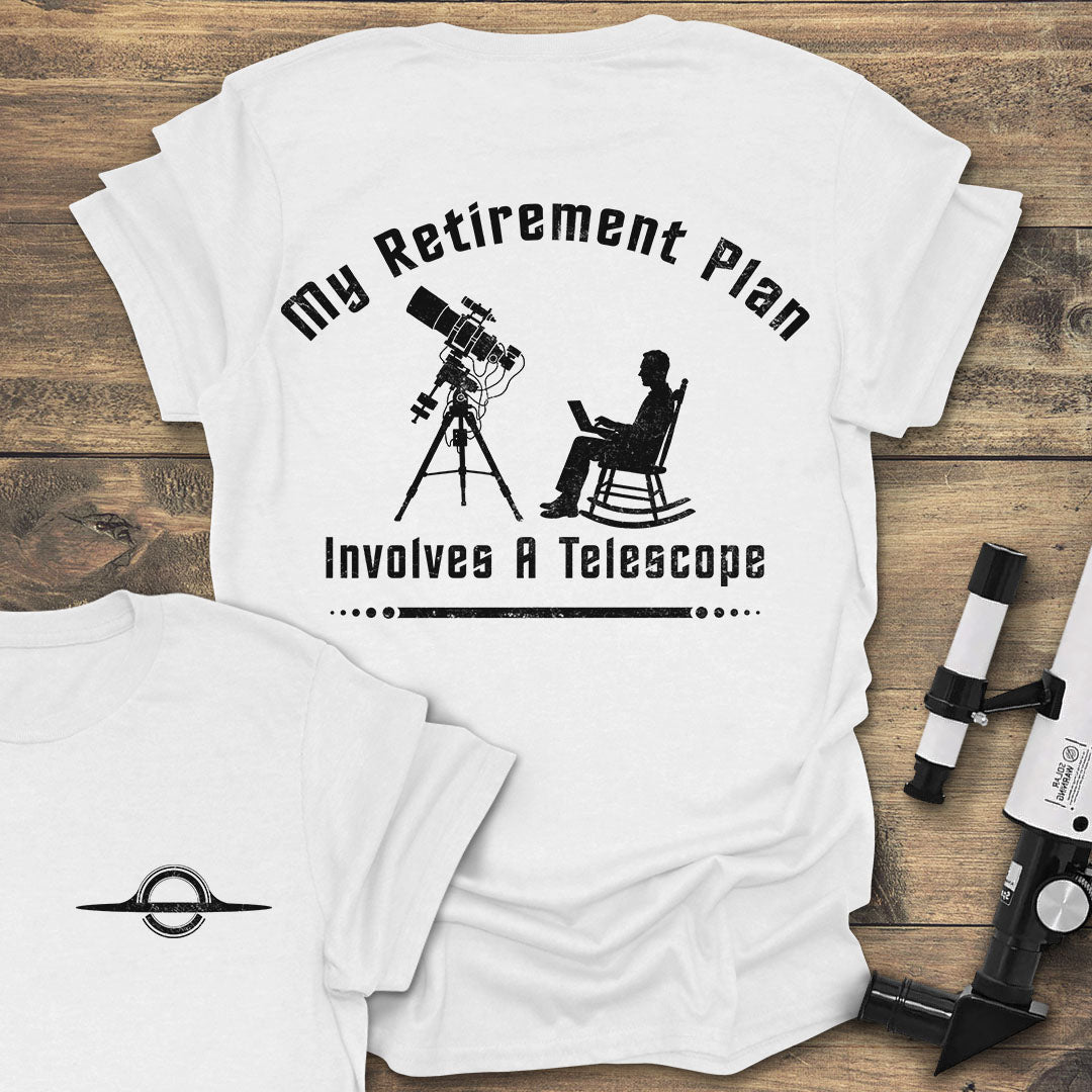 My Retirement Plan Back print - White T-Shirt